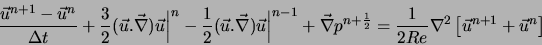 \begin{displaymath}
\frac{\vec{u}^{n+1}-\vec{u}^n}{\Delta t} + \frac{3}{2} (\vec...
...rac{1}{2 Re} \nabla^2 \left[ \vec{u}^{n+1} + \vec{u}^n \right]
\end{displaymath}