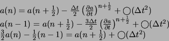 \begin{displaymath}
\begin{array}{l}
a(n) = a(n+\frac{1}{2})- \frac{\Delta t}{2}...
... (n-1) = a(n + \frac{1}{2}) + \bigcirc (\Delta t^2)
\end{array}\end{displaymath}