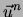 $\vec{u}^n$